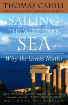 sailing the wine dark sea by thomas cahill